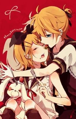 ~ Kagamine Love ~ ( H ) Độc chiếm tình yêu.