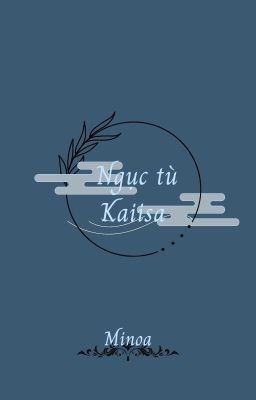 [KaiIsa] Ngục tù