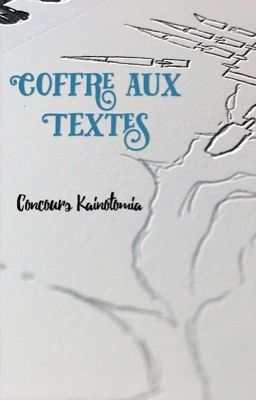 Kainotomia, Coffre aux Textes 