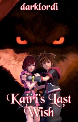 Kairi's Last Wish (Kairi and Sora vs Death - Kingdom Hearts/Puss in Boots)