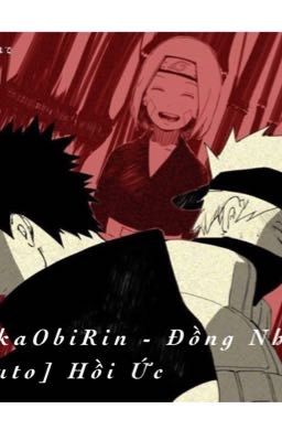 [KakaObirin - Đồng Nhân Naruto] Hồi Ức 