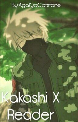 Kakashi X Reader 