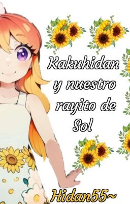 Kakuhidan y nuestro rayito de sol 