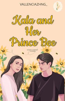 Kala and Her Prince Bee [Completed✔]