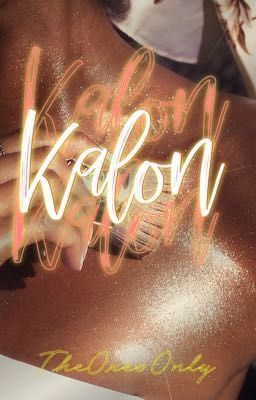 Kalon | One Shots