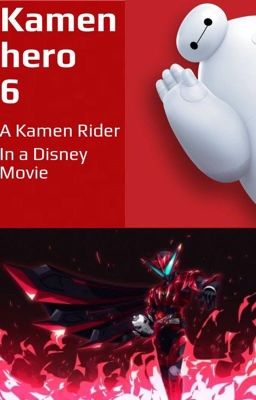 Kamen Hero 6 (A Kamen Rider in a Disney Movie)