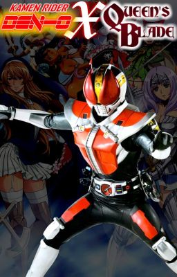 Kamen Rider Den-O X Queen's Blade