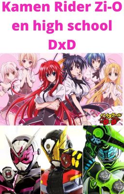 Kamen Rider Zio En High School DxD