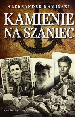 Kamienie Na Szaniec--Aleksander Kamiński 