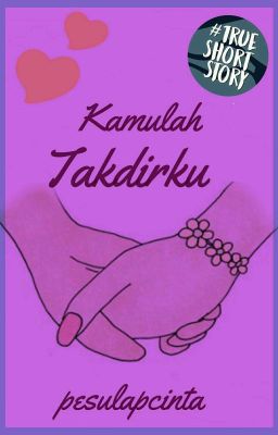 Kamulah Takdirku[END]