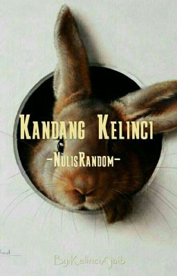 Kandang Kelinci [NulisRandom]