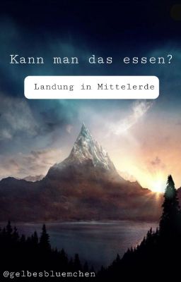 Kann man das essen? - Landung in Mittelerde