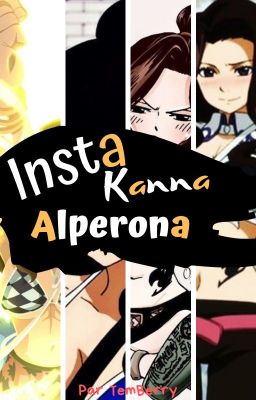 Kanna'gram - Fairy Tail Instagram