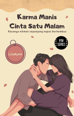 Karma Manis Cinta Satu Malam ✓ (TAMAT)