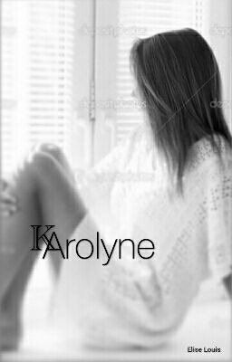 Karolyne.