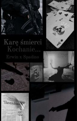 •|Karę Śmierci Kochanie...|•|Erwin x Spadino|•