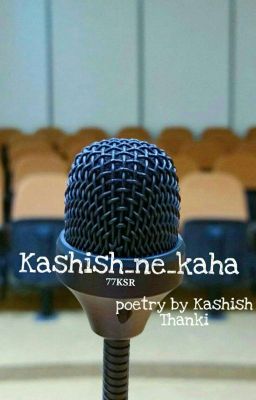 Kashish_ne_Kaha