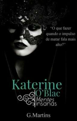 katerine O'Blac - Mentes Insanas