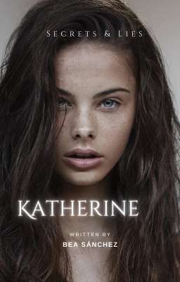 Katherine [Saga Mentiras #1]