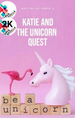 Katie and the Unicorn Quest (ONC Entry)