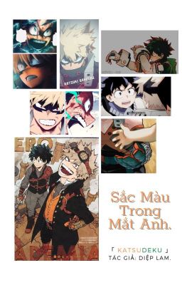 「 KATSUDEKU 」 Sắc Màu Trong Mắt Anh.