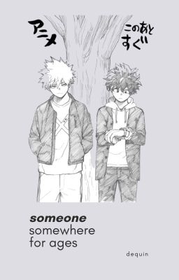 [KatsuDeku] Từ nơi nào, từ rất lâu, một người nào đó