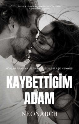 KAYBETTİĞİM ADAM