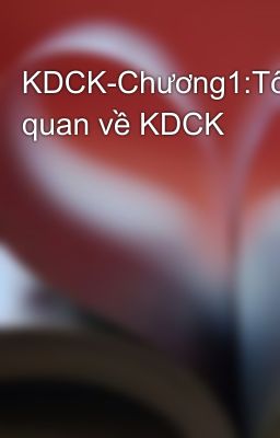 KDCK-Chương1:Tổng quan về KDCK