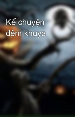 Kể chuyện đêm khuya