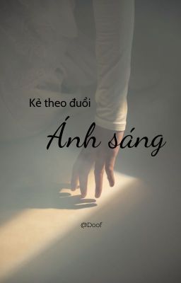 Kẻ theo đuổi ÁNH SÁNG