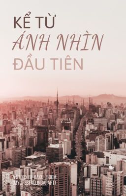 Kể từ ánh nhìn đầu tiên