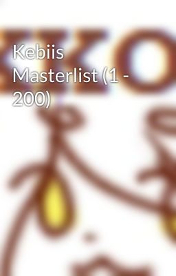 Kebiis Masterlist (1 - 200)