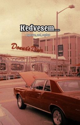 Kedvesem...