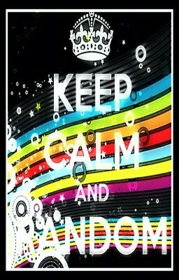 Keep Calm And Be Random 