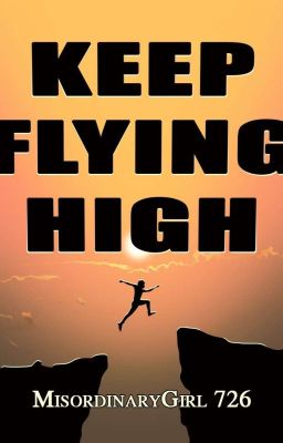 Keep Flying High