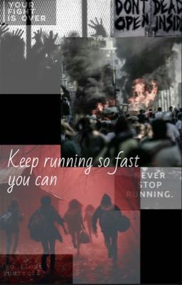 Keep running so fast you can