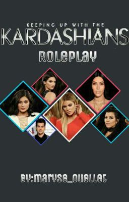 Keeping Up With The Kardashians Roleplay