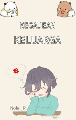 Kegajean Keluarga [Selesai]