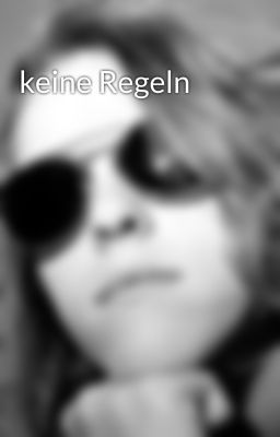 keine Regeln