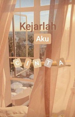 Kejarlah Aku Cinta