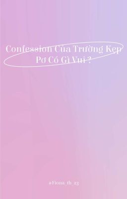 Kep1er/ Confession của trường Kẹp pơ có gì vui?