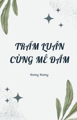 Keria || Trầm luân cùng mê đắm