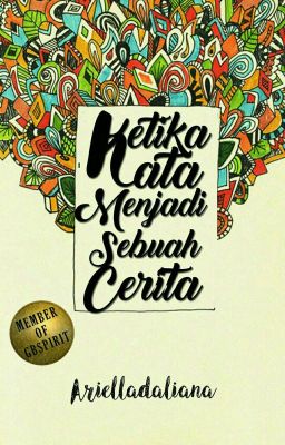 Ketika Kata Menjadi Sebuah Cerita