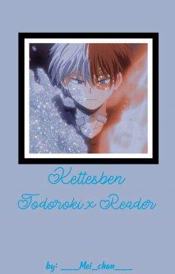 Kettesben || Todoroki x Reader {HUN} 