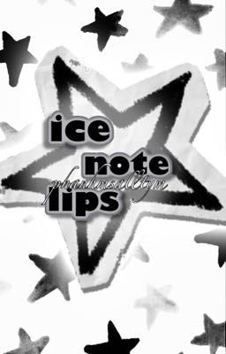 kh. ice, note, lips