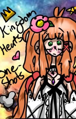 ♔{KH ONESHOTS}♔