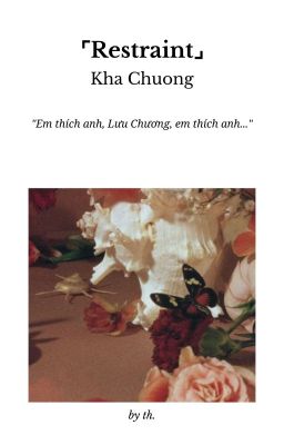 Kha Chương | Restraint