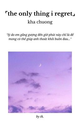 kha chương | the only thing i regret