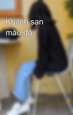 Khách sạn màu đỏ 