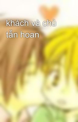 khách và chủ tẫn hoan